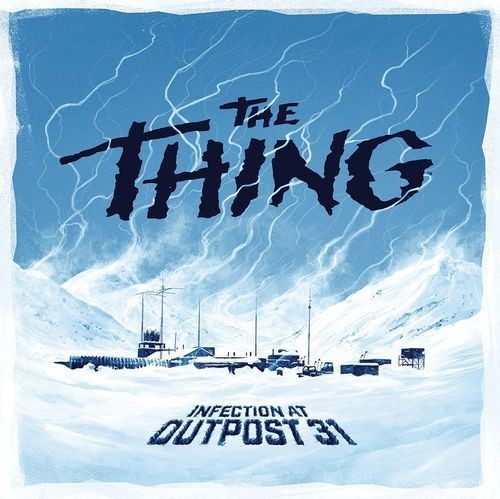 The Return of The Thing: Infection at Outpost 31