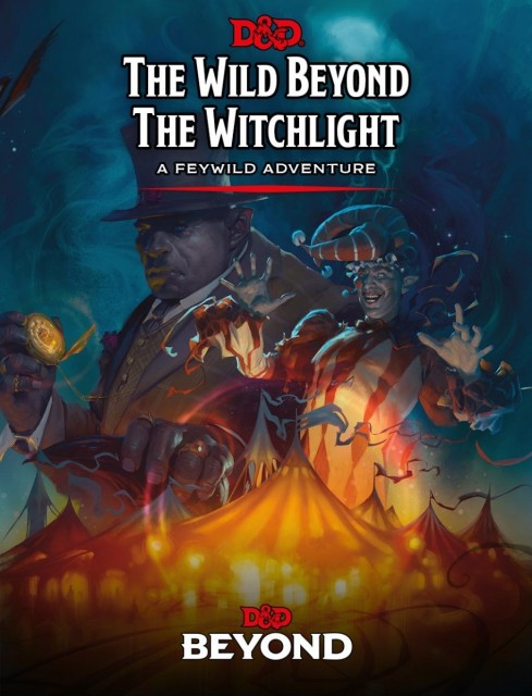 D&D 5e Goes Wild Beyond the Witchlight - Review