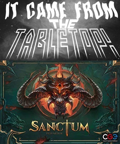 It Came From the Tabletop! - Sanctum