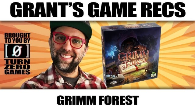 The Grimm Forest - Grant’s Game Recs