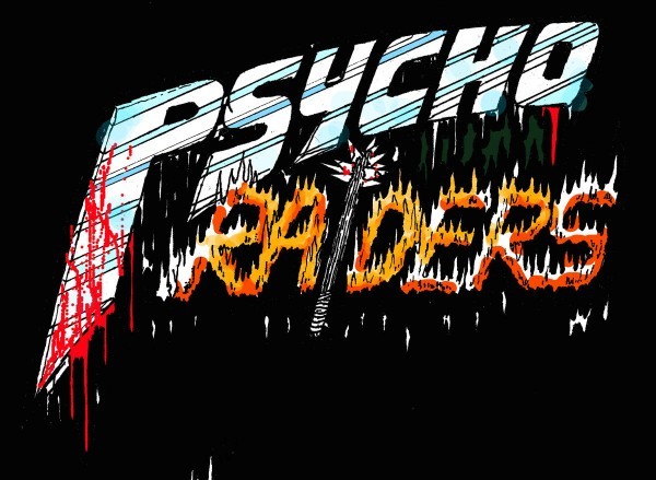 Psycho Raiders in Review